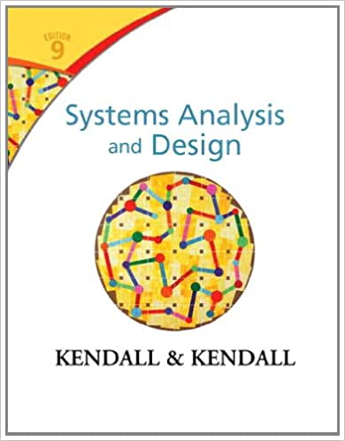 Systems Analysis and Design 9th Edition by Kenneth E. Kendall