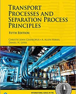 Transport Processes and Separation Process Principles 5th Edition