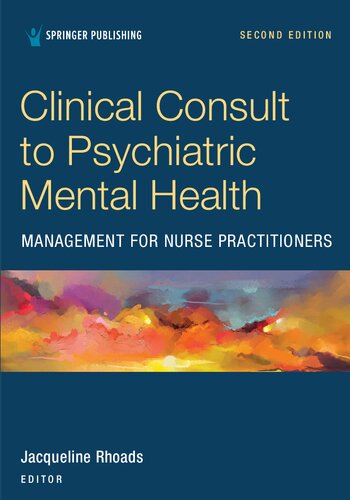 Clinical Consult to Psychiatric Mental Health Management for Nurse Practitioners 2nd Edition