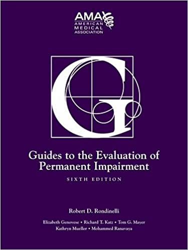 Guides to the Evaluation of Permanent Impairment 6th Edition