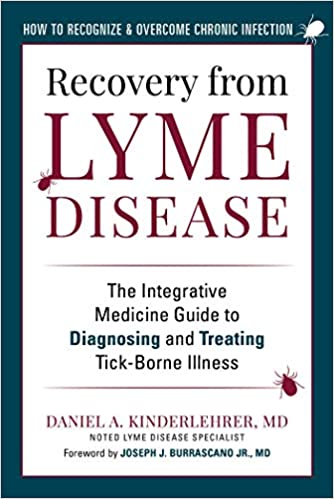 Recovery from Lyme Disease The Integrative Medicine Guide to Diagnosing