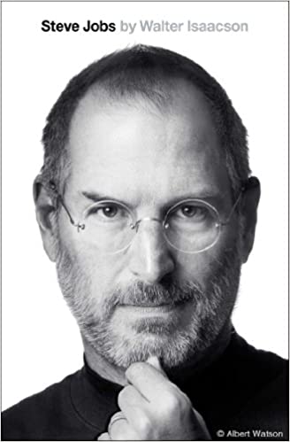 Steve Jobs The Exclusive Biography by Walter Isaacson