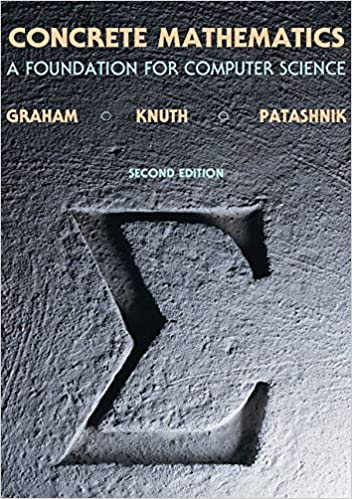 Concrete Mathematics A Foundation for Computer Science 2nd Edition