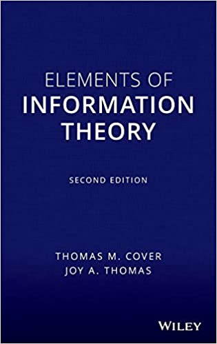 Elements of Information Theory 2nd Edition by Thomas M. Cover