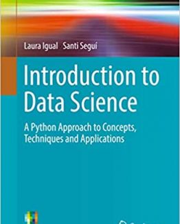 Introduction to Data Science A Python Approach to Concepts Techniques and Applications