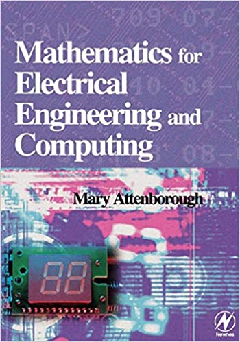 Mathematics for Electrical Engineering and Computing by Mary Attenborough