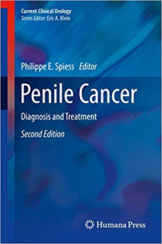 Penile Cancer Diagnosis and Treatment 2nd Edition by Philippe E. Spiess