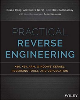 Practical Reverse Engineering x86 x64 ARM Windows Kernel Reversing Tools and Obfuscation