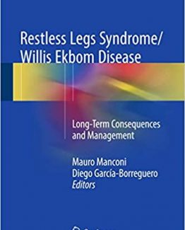 Restless Legs Syndrome Willis Ekbom Disease by Mauro Manconi