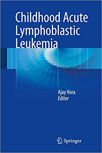 Childhood Acute Lymphoblastic Leukemia by Ajay Vora