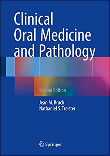 Clinical Oral Medicine and Pathology 2nd Edition by Jean M. Bruch