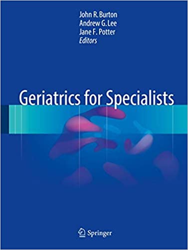 Geriatrics for Specialists by John R. Burton