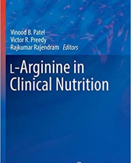 L-Arginine in Clinical Nutrition by Vinood B. Patel