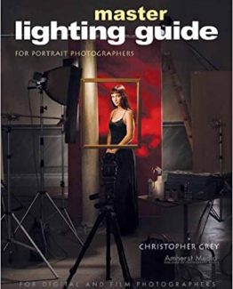 Master Lighting Guide for Portrait Photographers by Christopher Grey