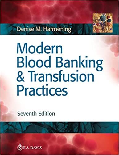 Modern Blood Banking & Transfusion Practices 7th Edition