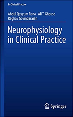 Neurophysiology in Clinical Practice by Abdul Qayyum Rana