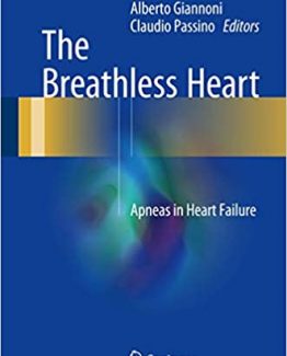 The Breathless Heart Apneas in Heart Failure by Michele Emdin