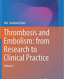 Thrombosis and Embolism from Research to Clinical Practice Volume 1