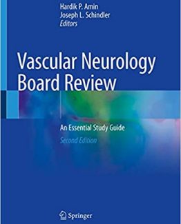 Vascular Neurology Board Review An Essential Study Guide 2nd Edition