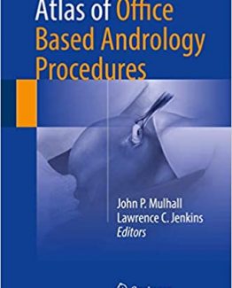 Atlas of Office Based Andrology Procedures by John P. Mulhall