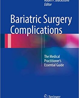 Bariatric Surgery Complications The Medical Practitioner’s Essential Guide