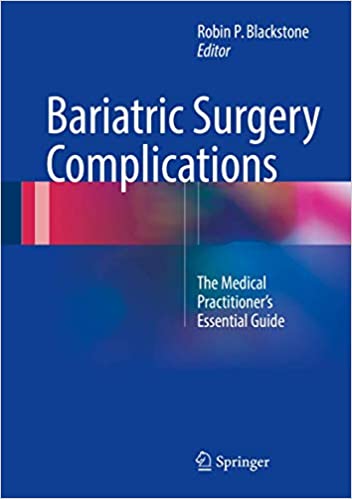 Bariatric Surgery Complications The Medical Practitioner’s Essential Guide