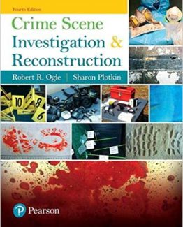 Crime Scene Investigation and Reconstruction 4th Edition by Robert Ogle