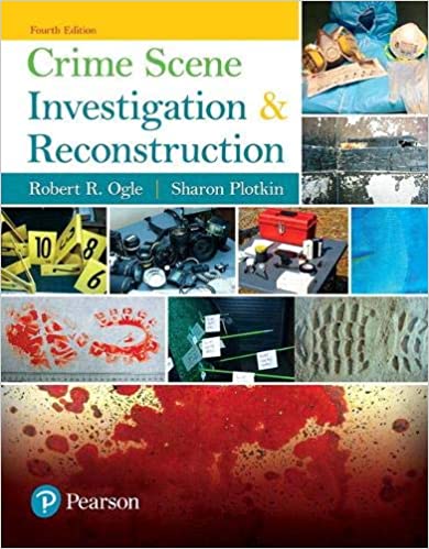 Crime Scene Investigation and Reconstruction 4th Edition by Robert Ogle