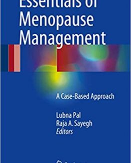 Essentials of Menopause Management A Case-Based Approach