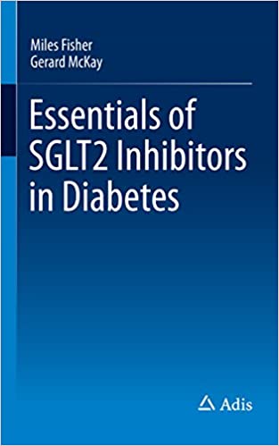 Essentials of SGLT2 Inhibitors in Diabetes by Miles Fisher