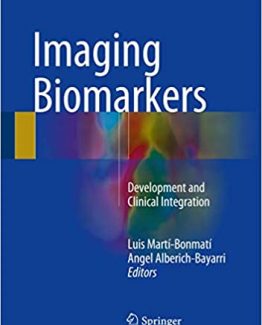 Imaging Biomarkers Development and Clinical Integration