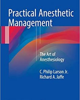 Practical Anesthetic Management The Art of Anesthesiology