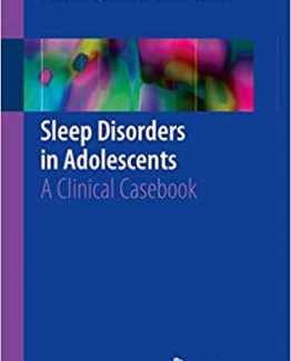 Sleep Disorders in Adolescents A Clinical Casebook