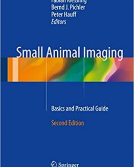 Small Animal Imaging Basics and Practical Guide 2nd Edition