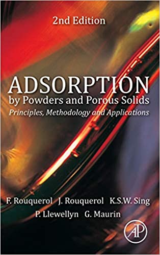 Adsorption by Powders and Porous Solids 2nd Edition by Jean Rouquerol
