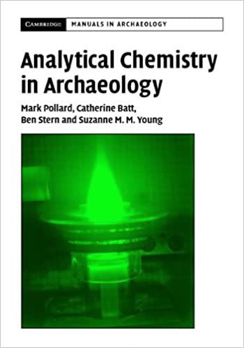 Analytical Chemistry in Archaeology by A. M. Pollard