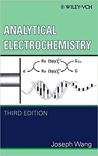 Analytical Electrochemistry 3rd Edition by Joseph Wang