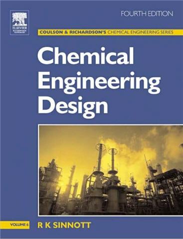 Chemical Engineering Design Chemical Engineering Volume 6 Fourth Edition