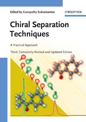 Chiral Separation Techniques A Practical Approach 3rd Edition