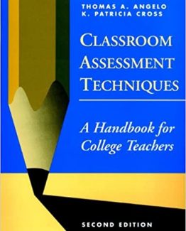 Classroom Assessment Techniques A Handbook for College Teachers 2nd Edition