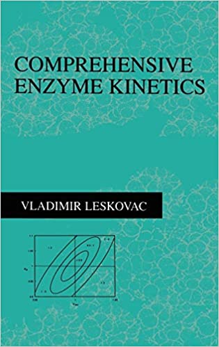 Comprehensive Enzyme Kinetics by Vladimir Leskovac
