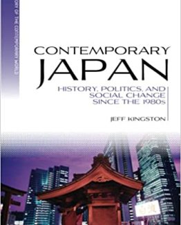 Contemporary Japan History Politics and Social Change since the 1980s