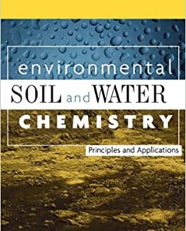 Environmental Soil and Water Chemistry Principles and Applications