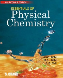 Essentials of Physical Chemistry 26th Multicolour Edition by Arun Bahl