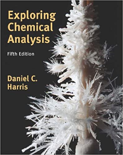 Exploring Chemical Analysis 5th Edition by Daniel C. Harris