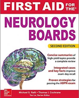 First Aid for the Neurology Boards 2nd Edition by Michael Rafii