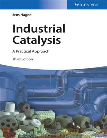 Industrial Catalysis A Practical Approach 3rd Edition by Jens Hagen
