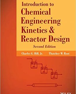 Introduction to Chemical Engineering Kinetics and Reactor Design 2nd Edition