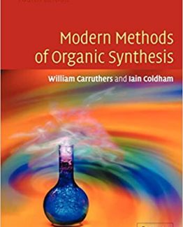 Modern Methods of Organic Synthesis 4th Edition by W. Carruthers