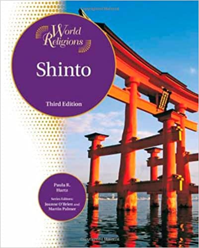 Shinto (World Religions) Third Edition by Paula R. Hartz